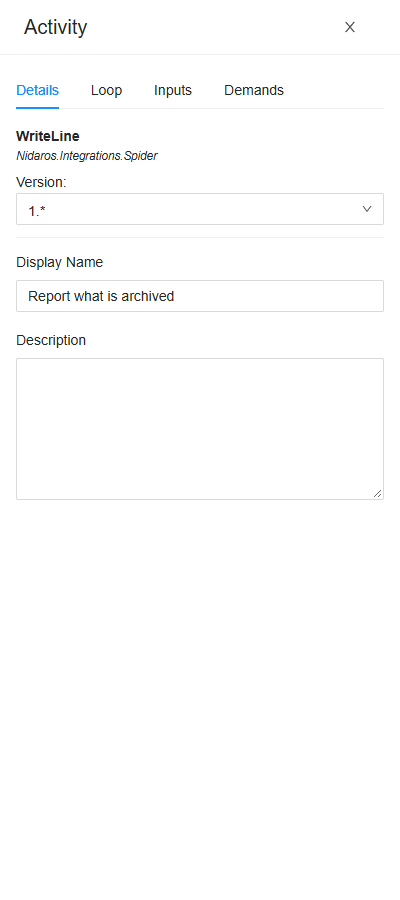 The Activity drawer of Report what is archived: the WriteLine activity of Nidaros.Integrations.Spider, version 1.*, and its display name